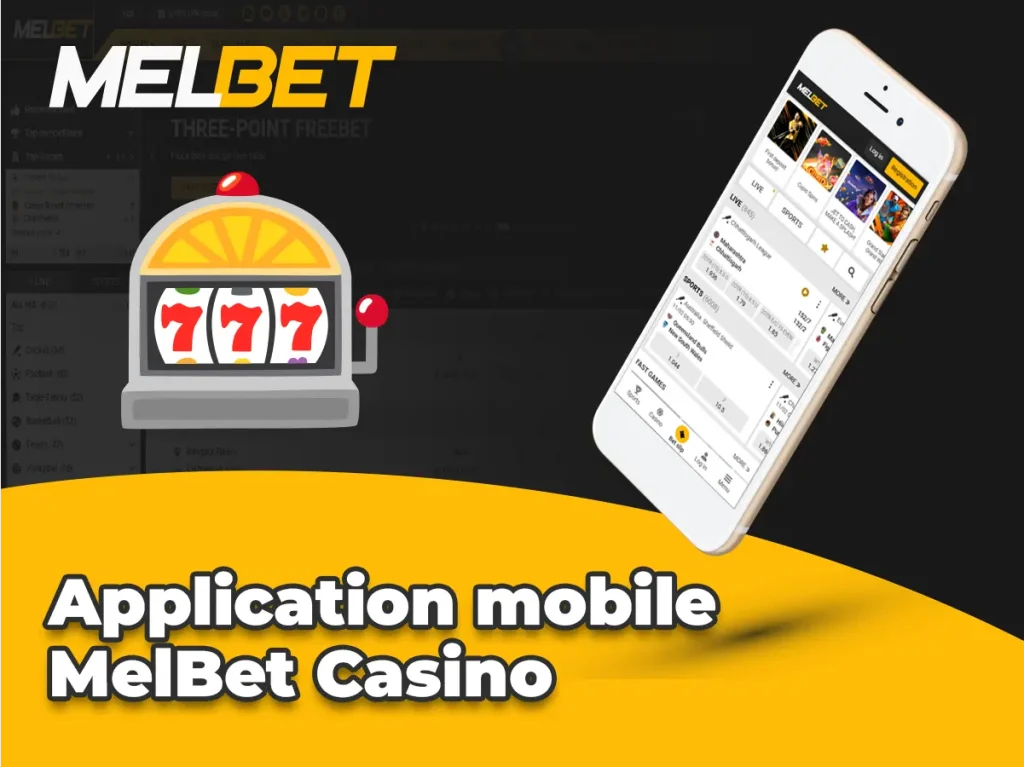 Application mobile MelBet Casino : jouer n’importe où, n’importe quand