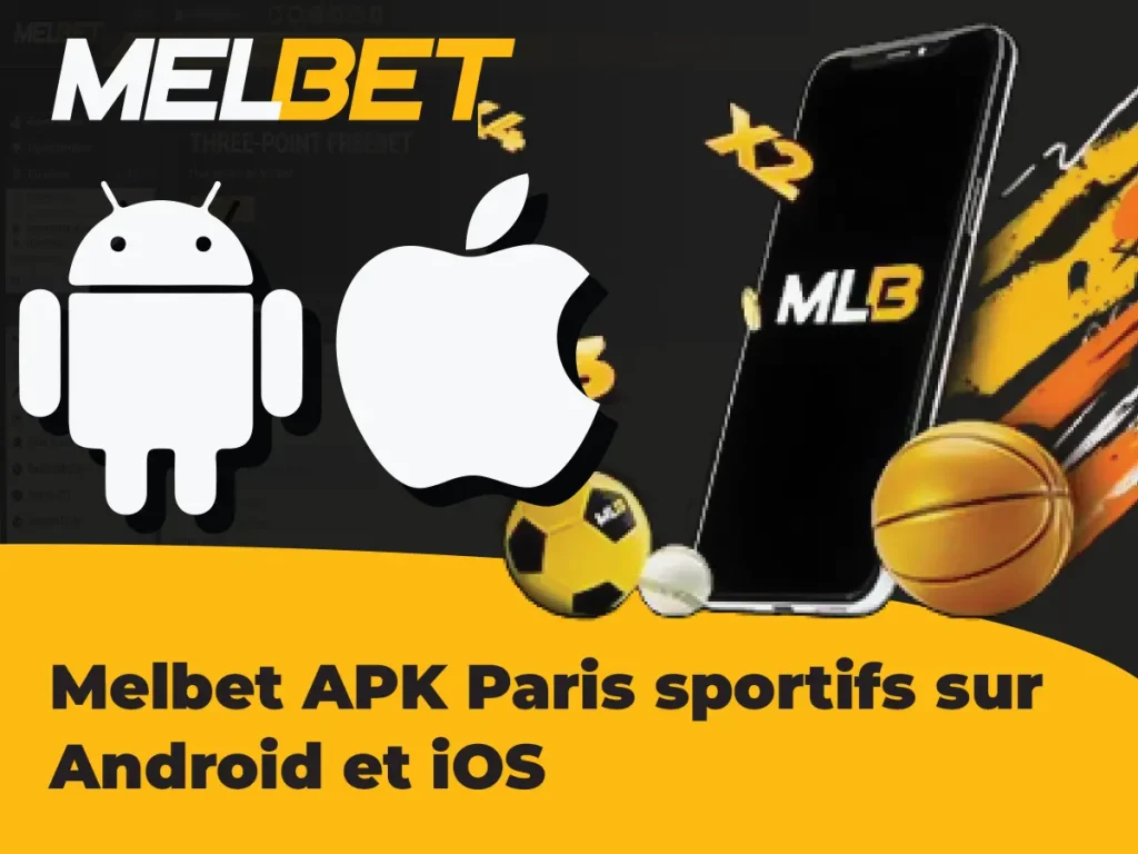 Melbet APK Paris sportifs sur Android et iOS