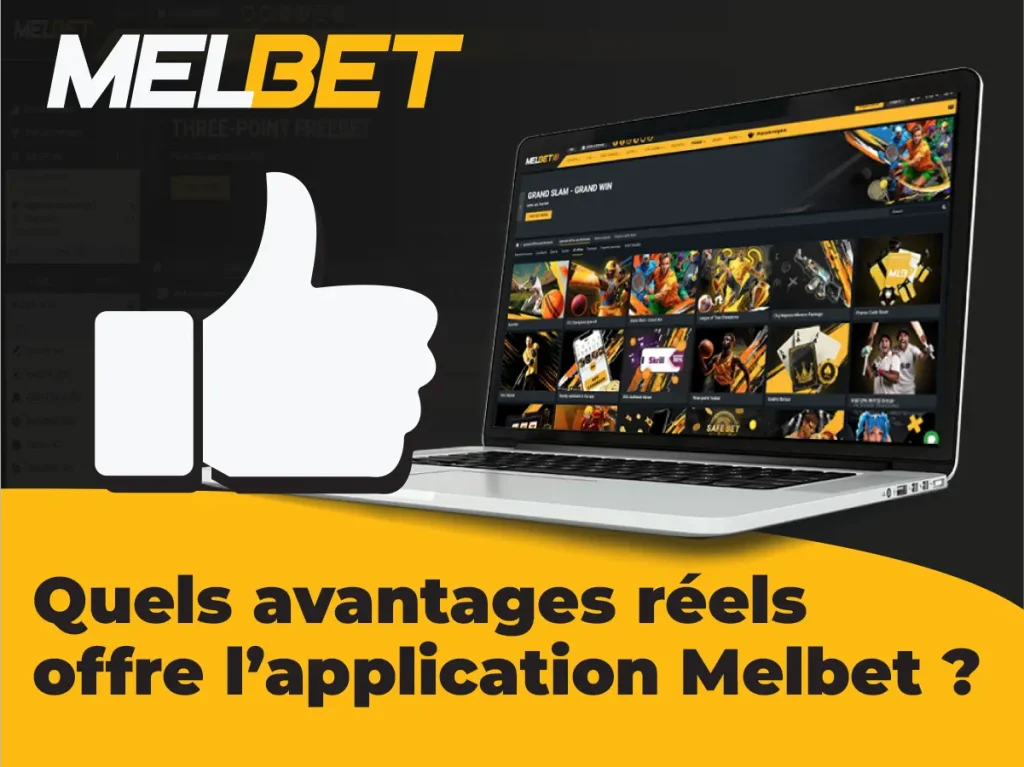 Quels avantages réels offre l’application Melbet ?